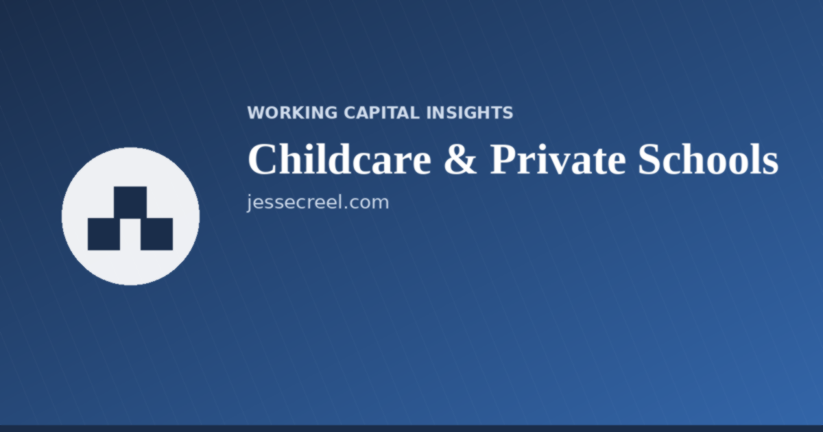 Working capital and cash flow illustration for childcare centers and private schools